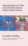 Musical Guide to In The Court of the Crimson King by King Crimson